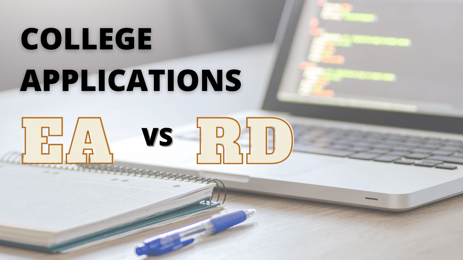 Should I apply for Early Action or Regular Decision?